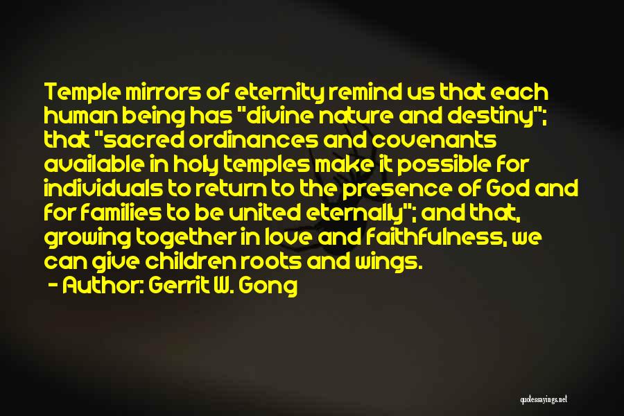 Faithfulness Quotes By Gerrit W. Gong