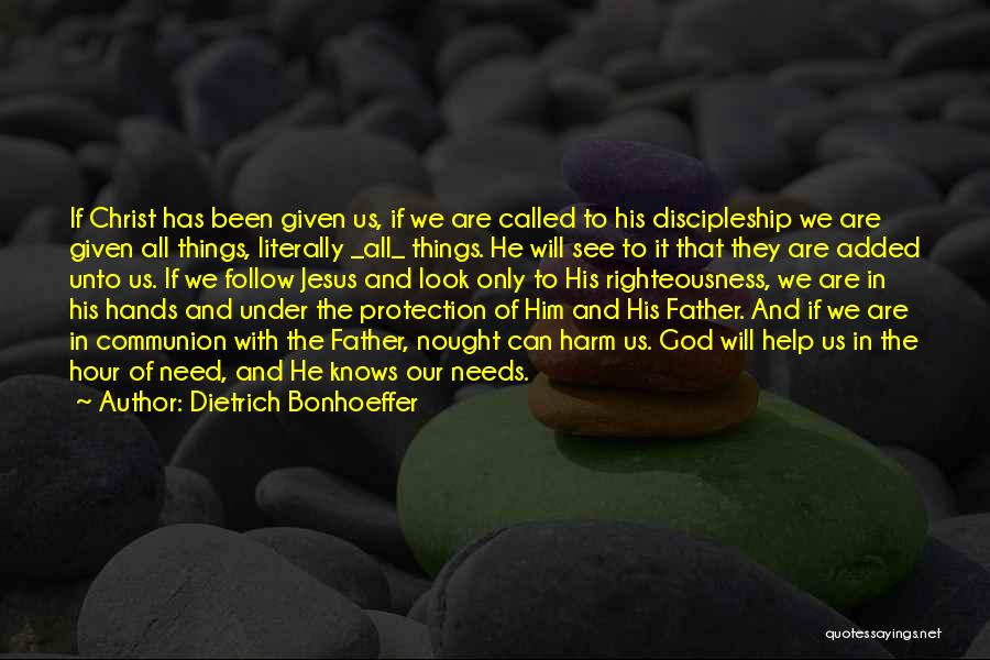 Faithfulness To God Quotes By Dietrich Bonhoeffer