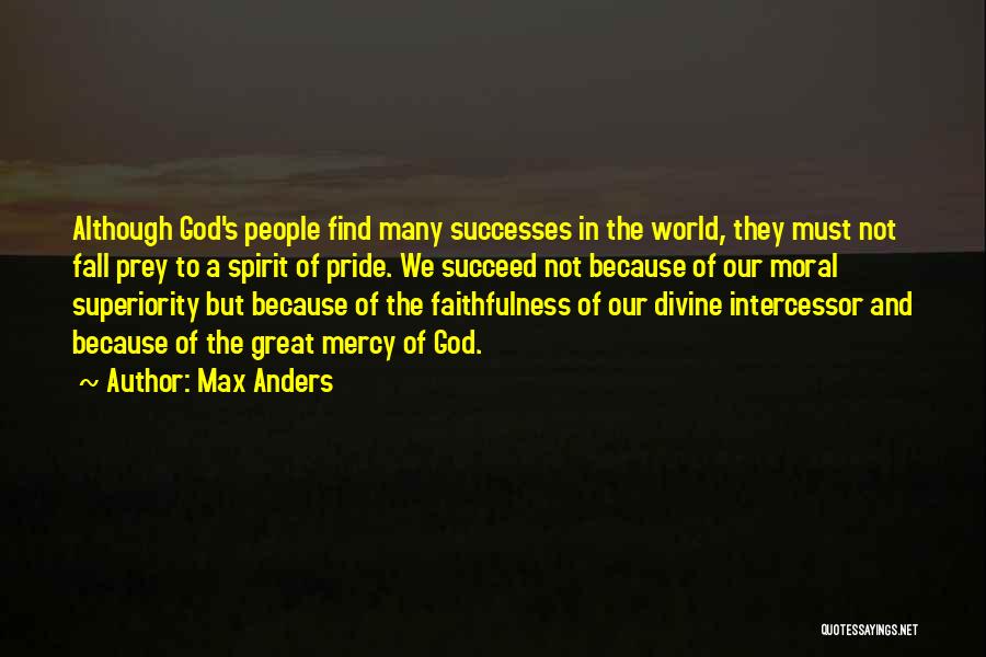 Faithfulness To God Quotes By Max Anders