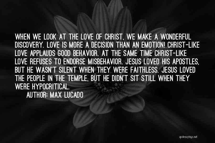Faithless Love Quotes By Max Lucado