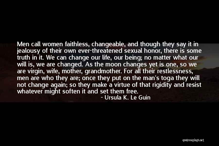 Faithless Man Quotes By Ursula K. Le Guin Faithless Man Quotes By Ursula K. Le Guin