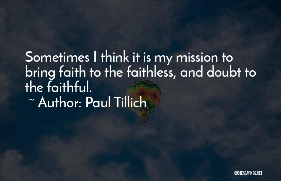 Faithless Quotes By Paul Tillich