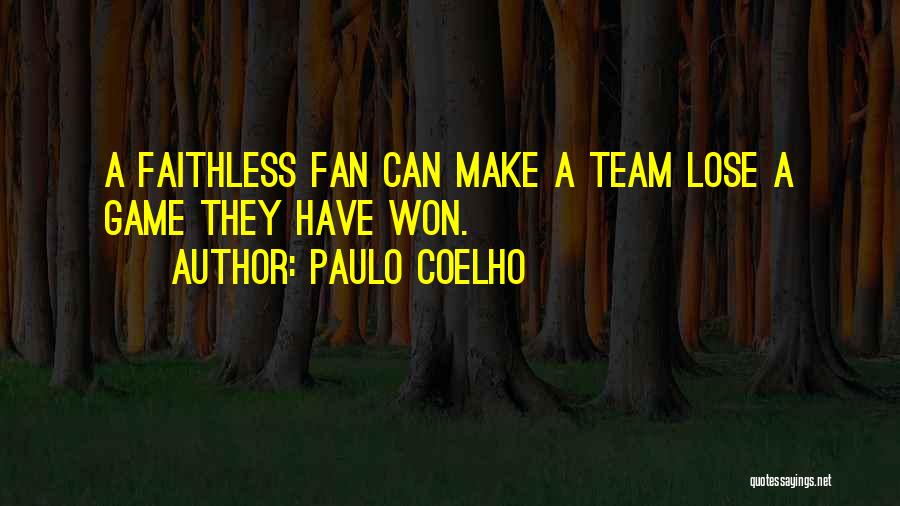 Faithless Quotes By Paulo Coelho