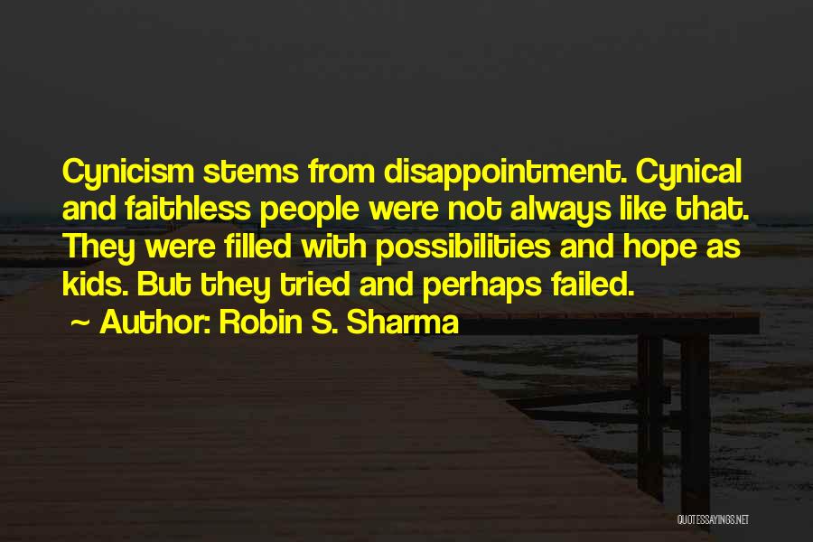 Faithless Quotes By Robin S. Sharma