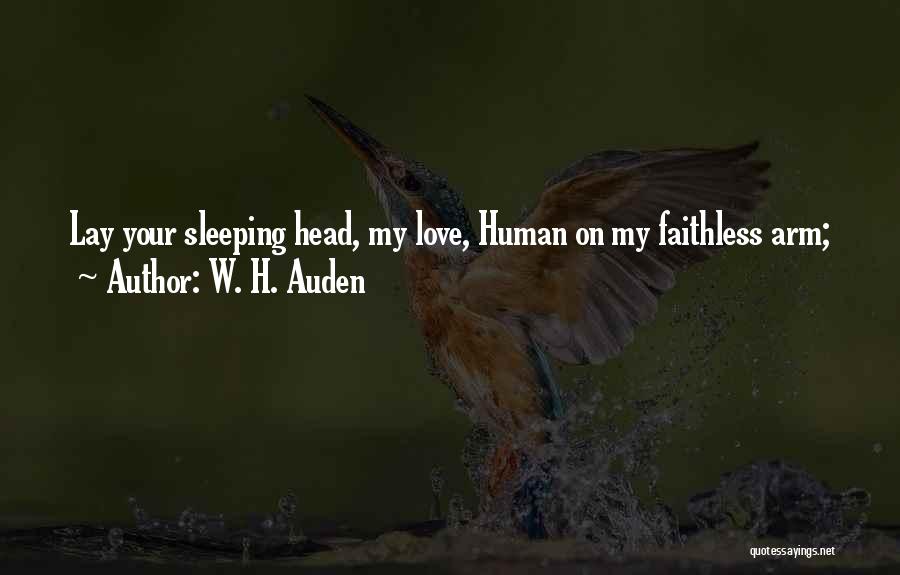 Faithless Quotes By W. H. Auden