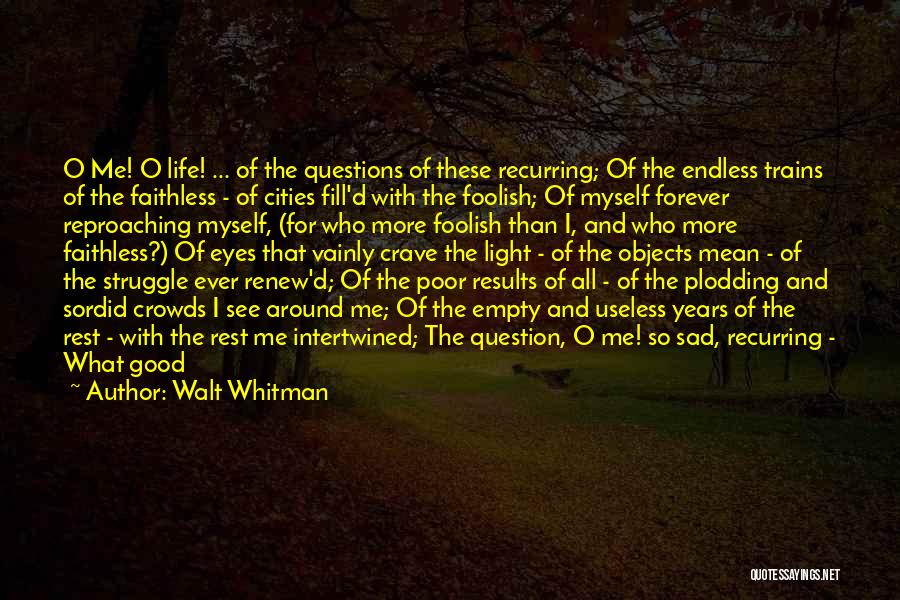 Faithless Quotes By Walt Whitman