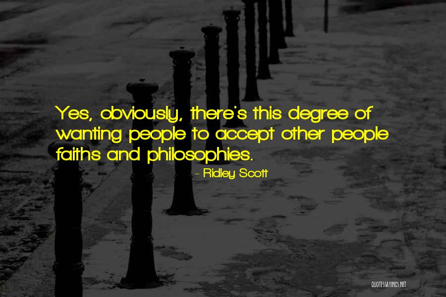 Faiths Quotes By Ridley Scott Faiths Quotes By Ridley Scott