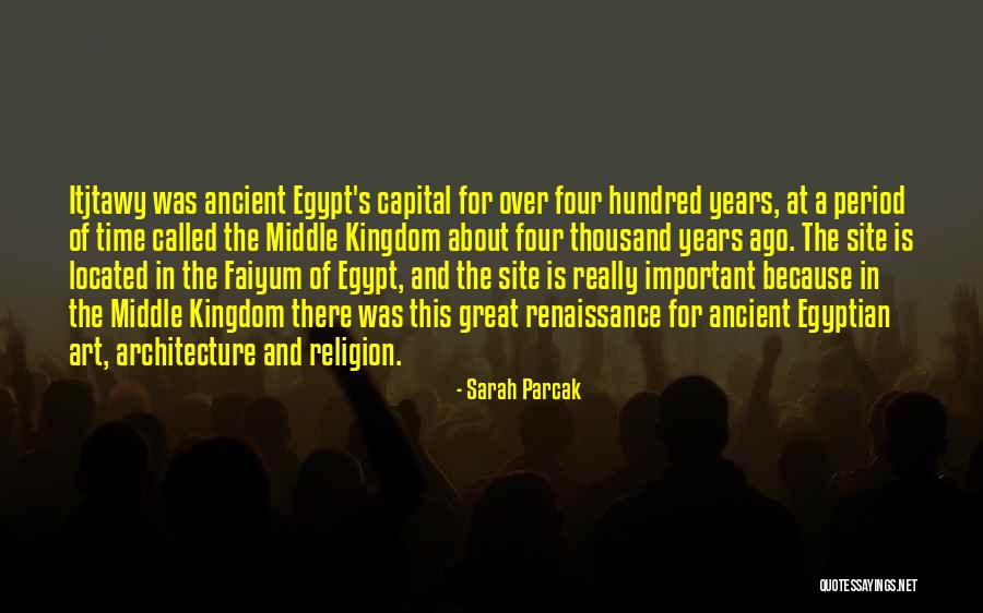 Faiyum Religion Quotes By Sarah Parcak Faiyum Religion Quotes By Sarah Parcak