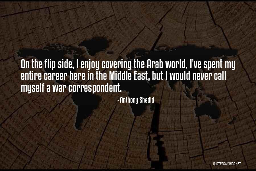 Fakadtak Quotes By Anthony Shadid Fakadtak Quotes By Anthony Shadid