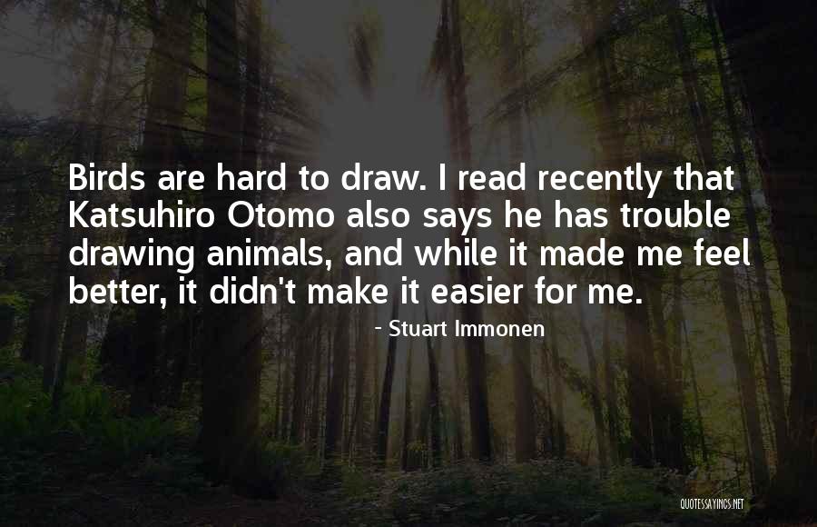 Fakate Quotes By Stuart Immonen Fakate Quotes By Stuart Immonen