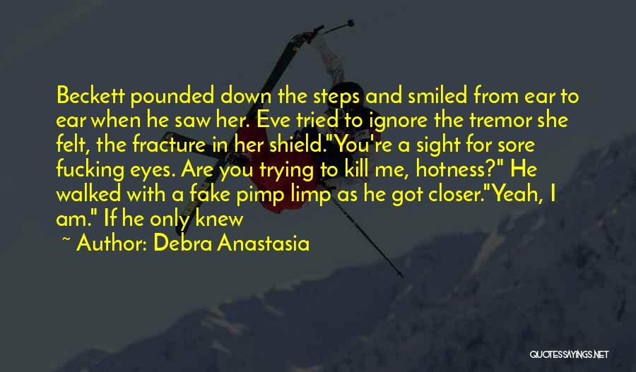 Fake As A Quotes By Debra Anastasia