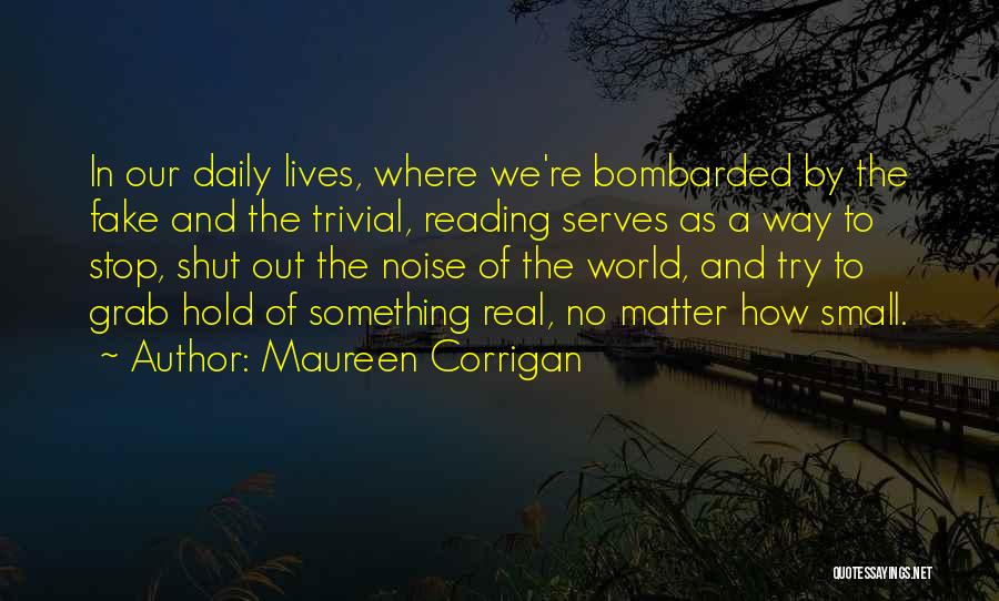 Fake As A Quotes By Maureen Corrigan