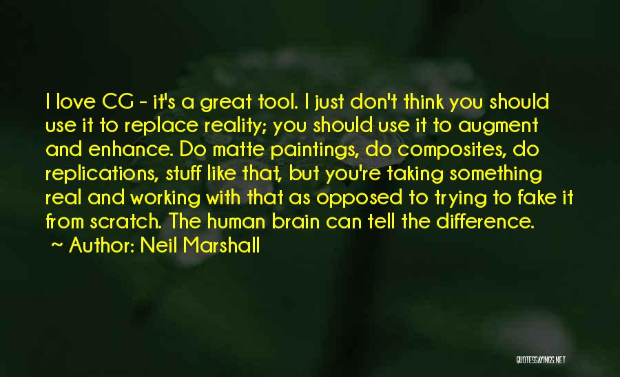 Fake As A Quotes By Neil Marshall