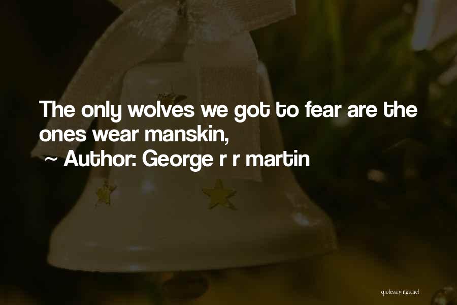 Fake Best Friends Quotes By George R R Martin