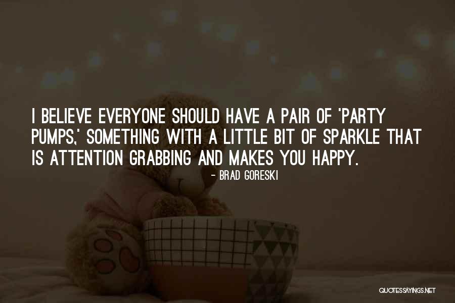 Fake Bros Quotes By Brad Goreski Fake Bros Quotes By Brad Goreski