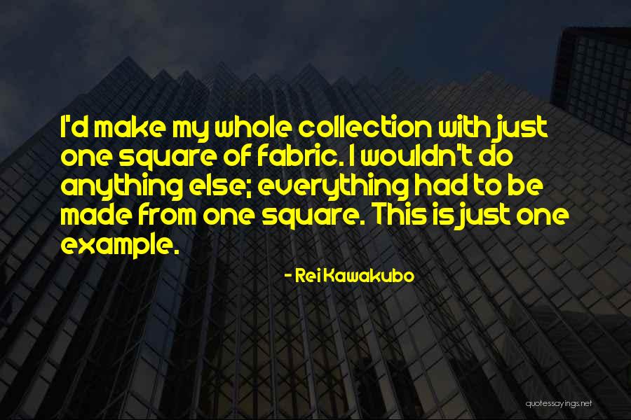 Fake Bros Quotes By Rei Kawakubo Fake Bros Quotes By Rei Kawakubo
