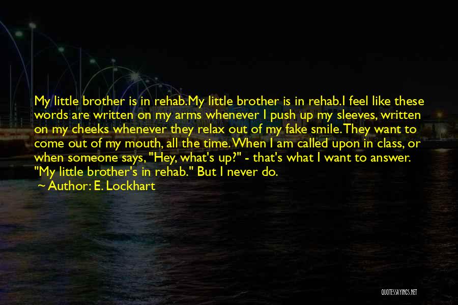 Fake Brother Quotes By E. Lockhart