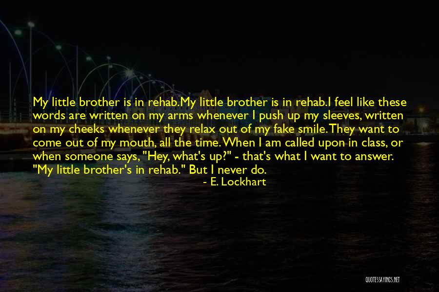 Fake Brother Quotes By E. Lockhart