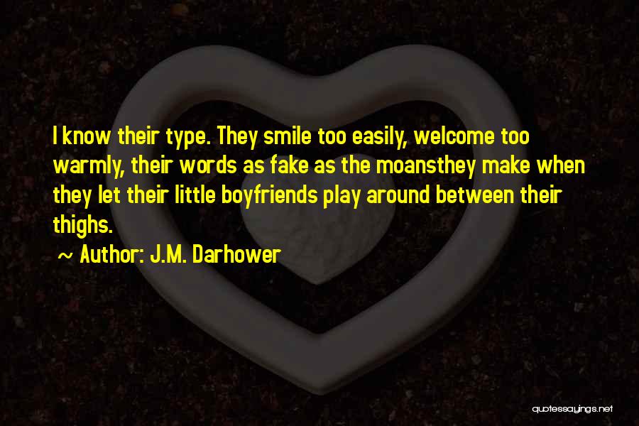 Fake Ex Boyfriends Quotes By J.M. Darhower