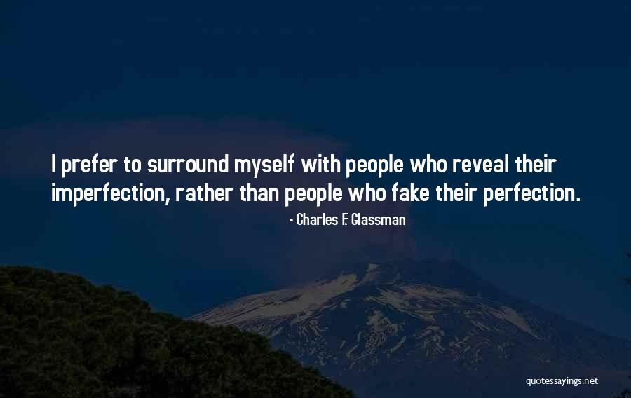 Fake Ex-friends Quotes By Charles F. Glassman Fake Ex-friends Quotes By Charles F. Glassman