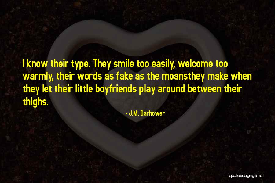 Fake Ex-friends Quotes By J.M. Darhower