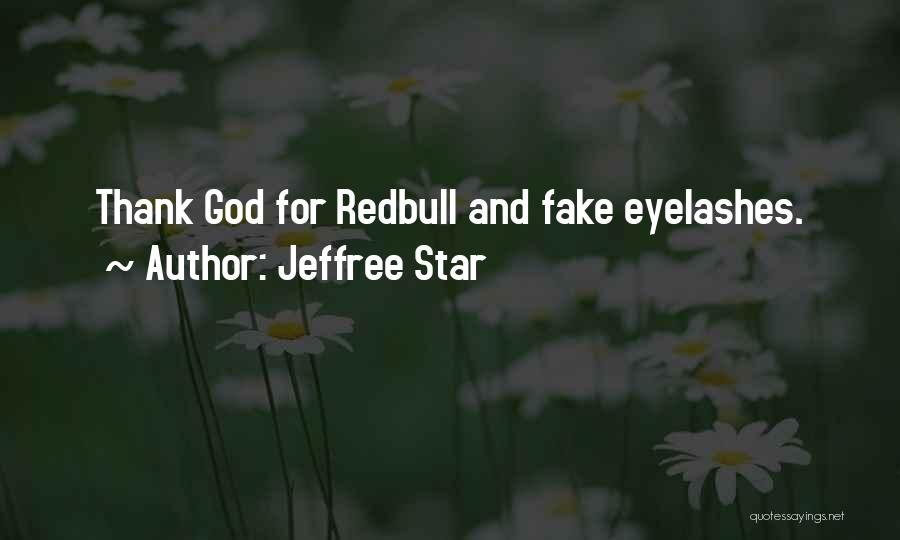 Fake Eyelashes Quotes By Jeffree Star