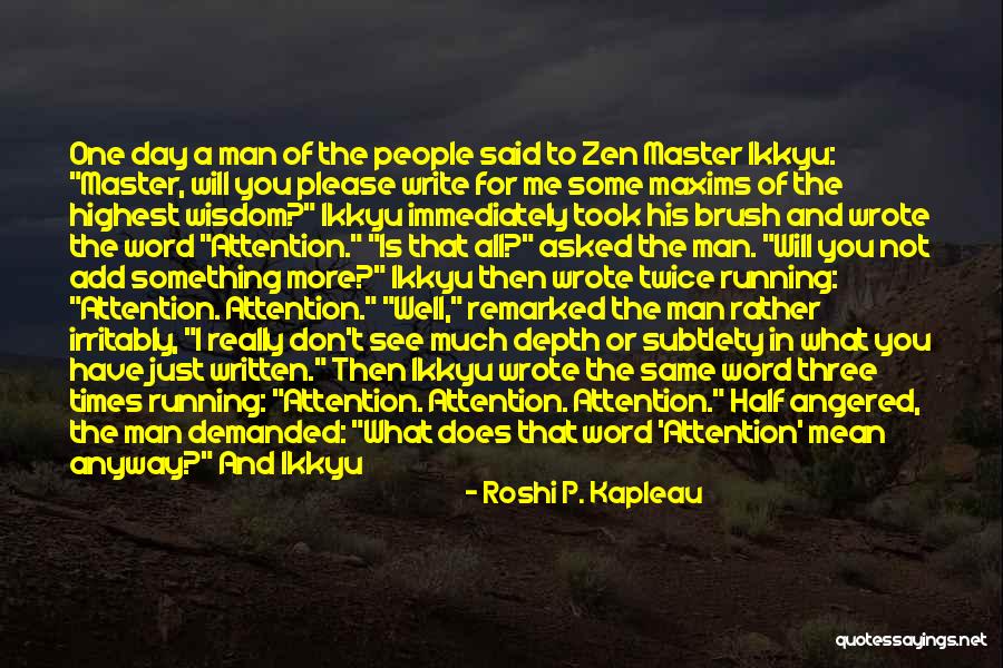 Fake Facebook Profiles Quotes By Roshi P. Kapleau Fake Facebook Profiles Quotes By Roshi P. Kapleau