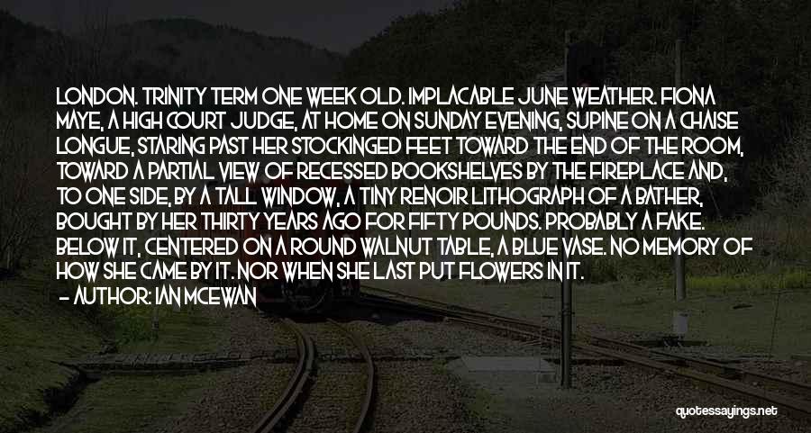 Fake Flowers Quotes By Ian McEwan