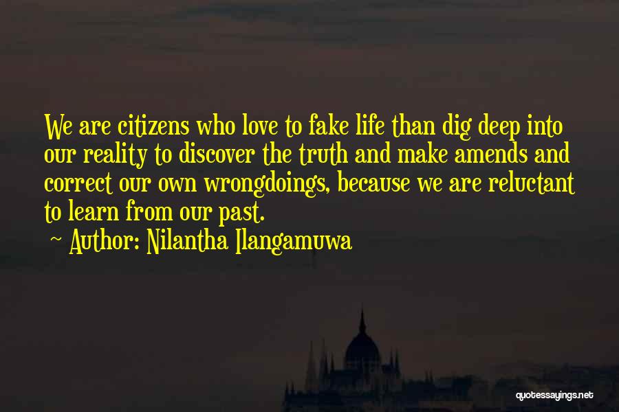 Fake Freedom Quotes By Nilantha Ilangamuwa