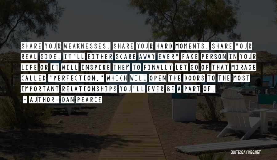 Fake Friends And Life Quotes By Dan Pearce