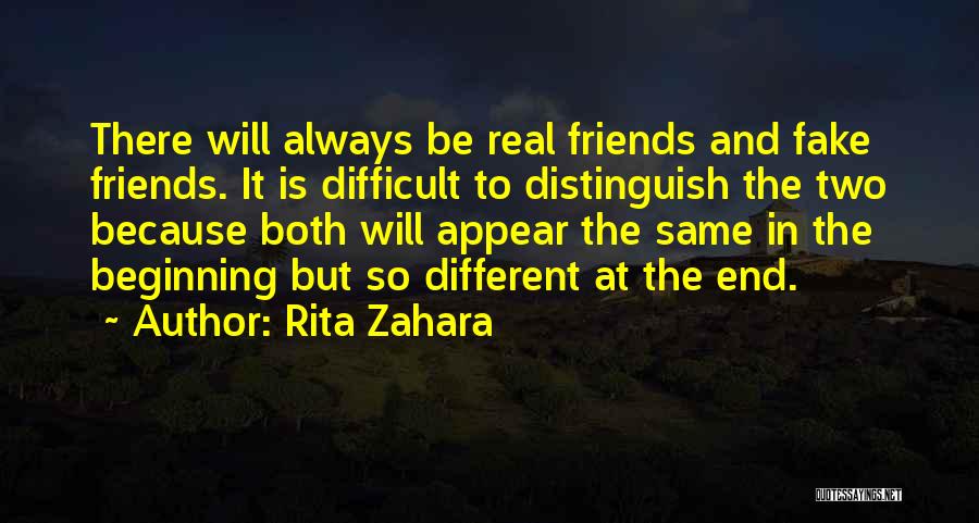 Fake Friends And Real Ones Quotes By Rita Zahara