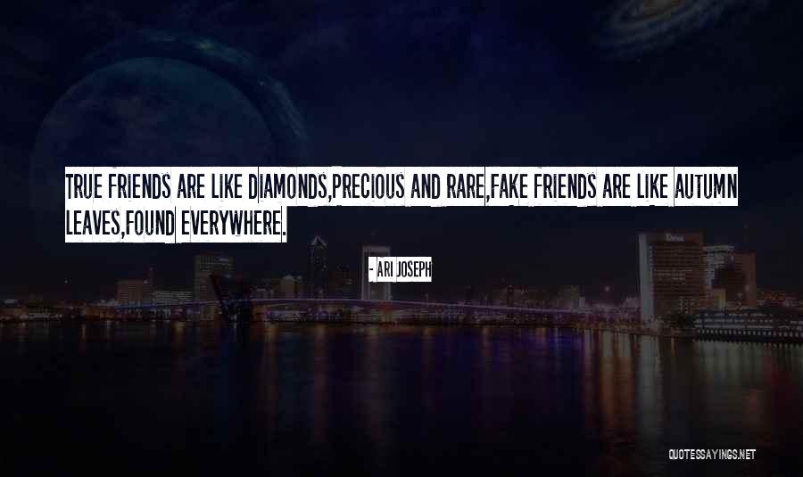 Fake Friends Are Quotes By Ari Joseph Fake Friends Are Quotes By Ari Joseph