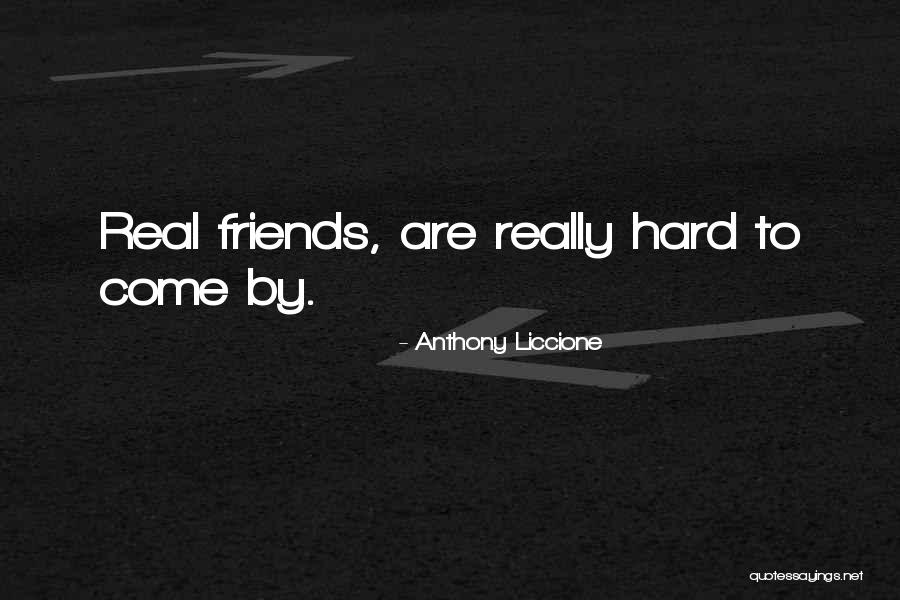 Fake Friendship Quotes By Anthony Liccione