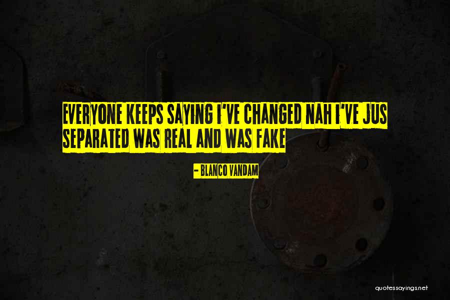 Fake Friendship Quotes By Blanco Vandam Fake Friendship Quotes By Blanco Vandam