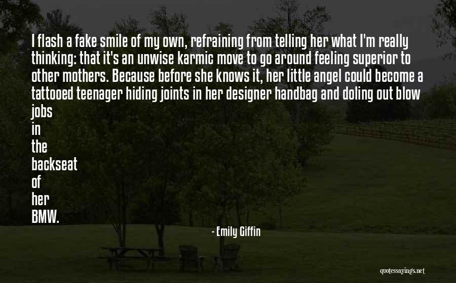 Fake Handbag Quotes By Emily Giffin