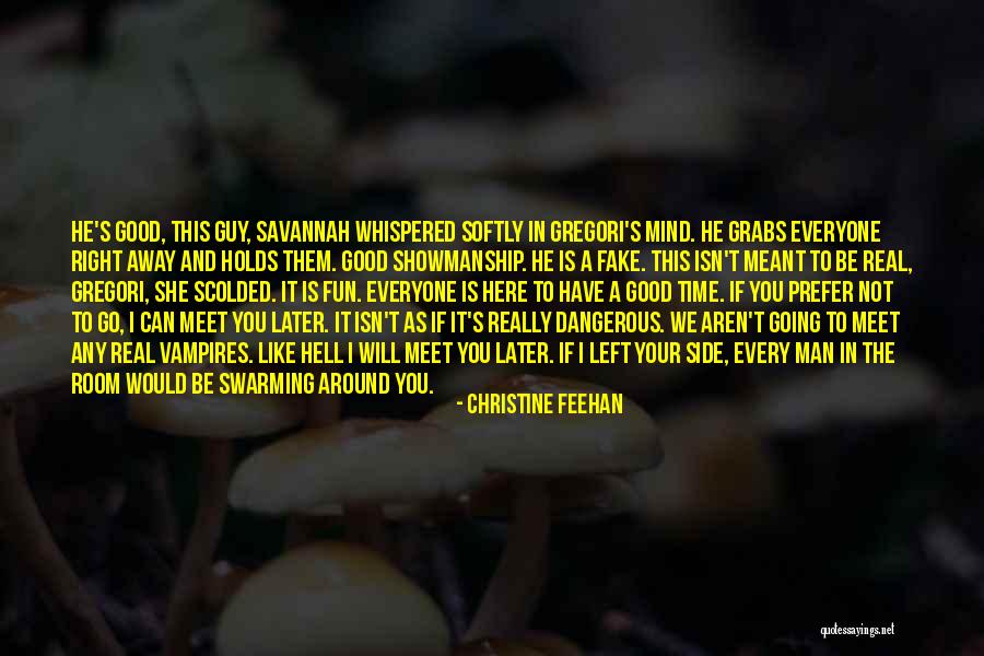 Fake Man Quotes By Christine Feehan Fake Man Quotes By Christine Feehan