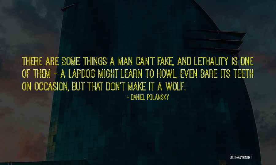 Fake Man Quotes By Daniel Polansky Fake Man Quotes By Daniel Polansky