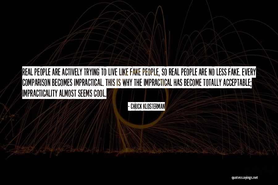 Fake Media Quotes By Chuck Klosterman Fake Media Quotes By Chuck Klosterman