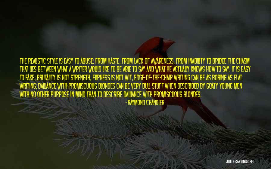 Fake Men Quotes By Raymond Chandler Fake Men Quotes By Raymond Chandler