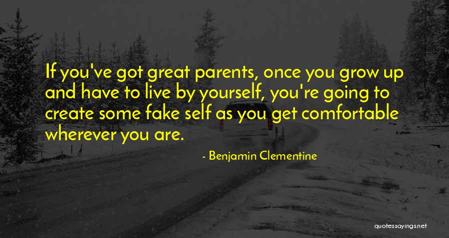 Fake Parents Quotes By Benjamin Clementine Fake Parents Quotes By Benjamin Clementine