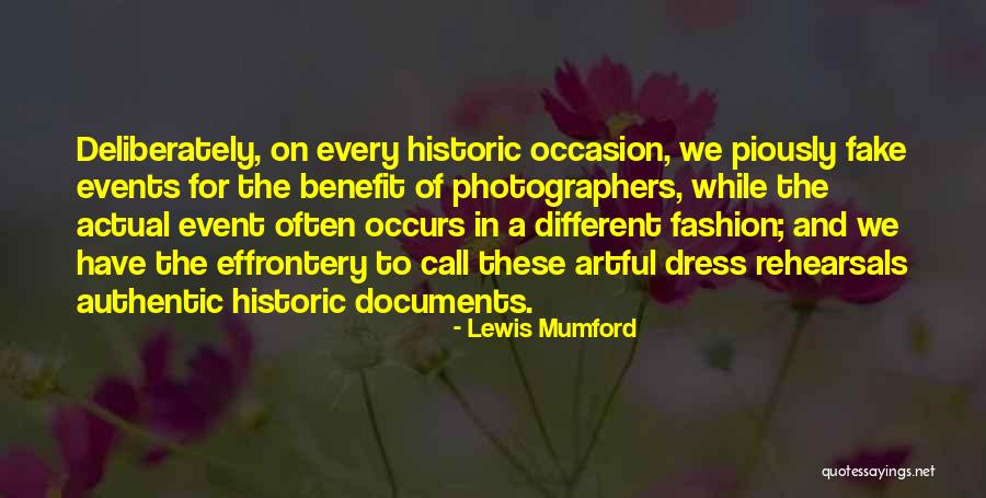 Fake Photographers Quotes By Lewis Mumford