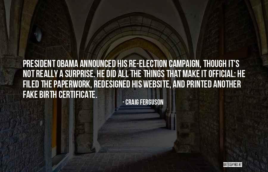 Fake President Quotes By Craig Ferguson