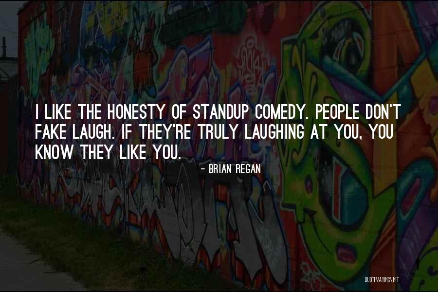 Fake Quotes By Brian Regan