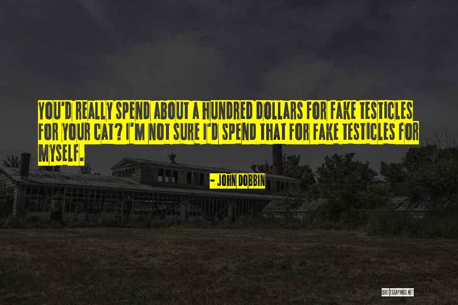 Fake Quotes By John Dobbin