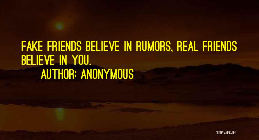 Fake Rumors Quotes By Anonymous