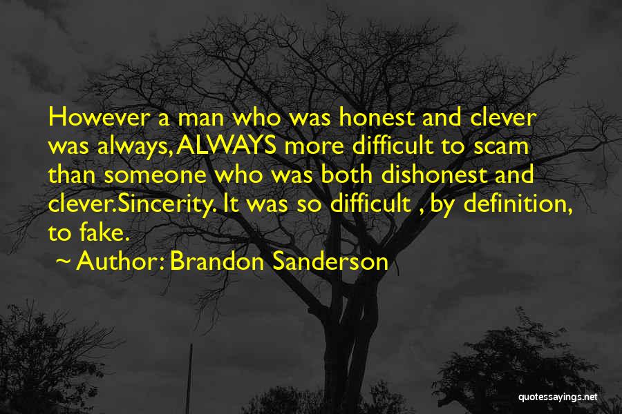 Fake Sincerity Quotes By Brandon Sanderson