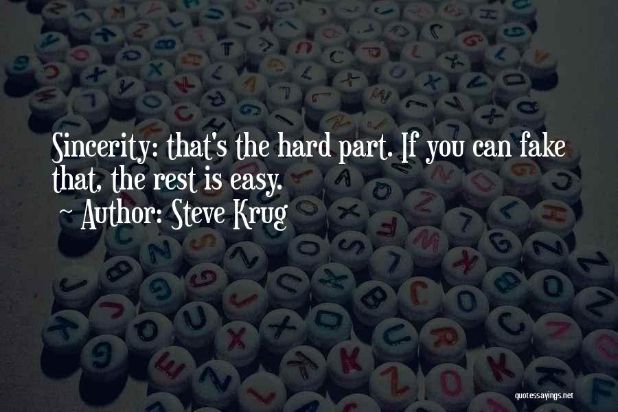 Fake Sincerity Quotes By Steve Krug