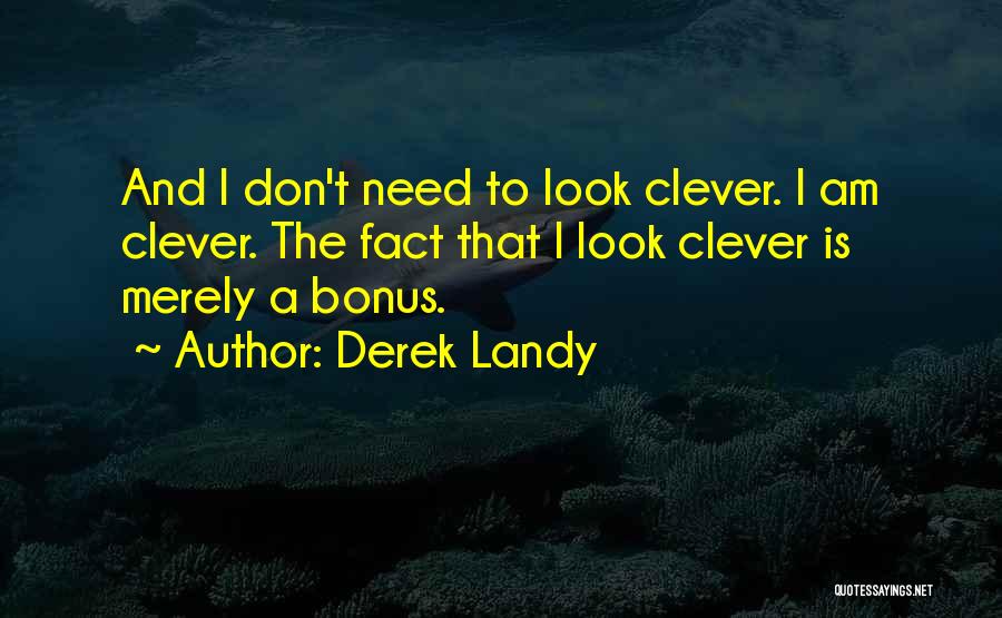 Fake Smile Poems Quotes By Derek Landy