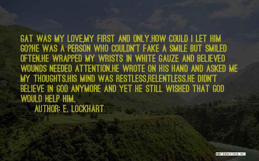 Fake Smile Quotes By E. Lockhart Fake Smile Quotes By E. Lockhart
