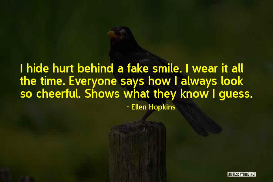 Fake Smile Quotes By Ellen Hopkins